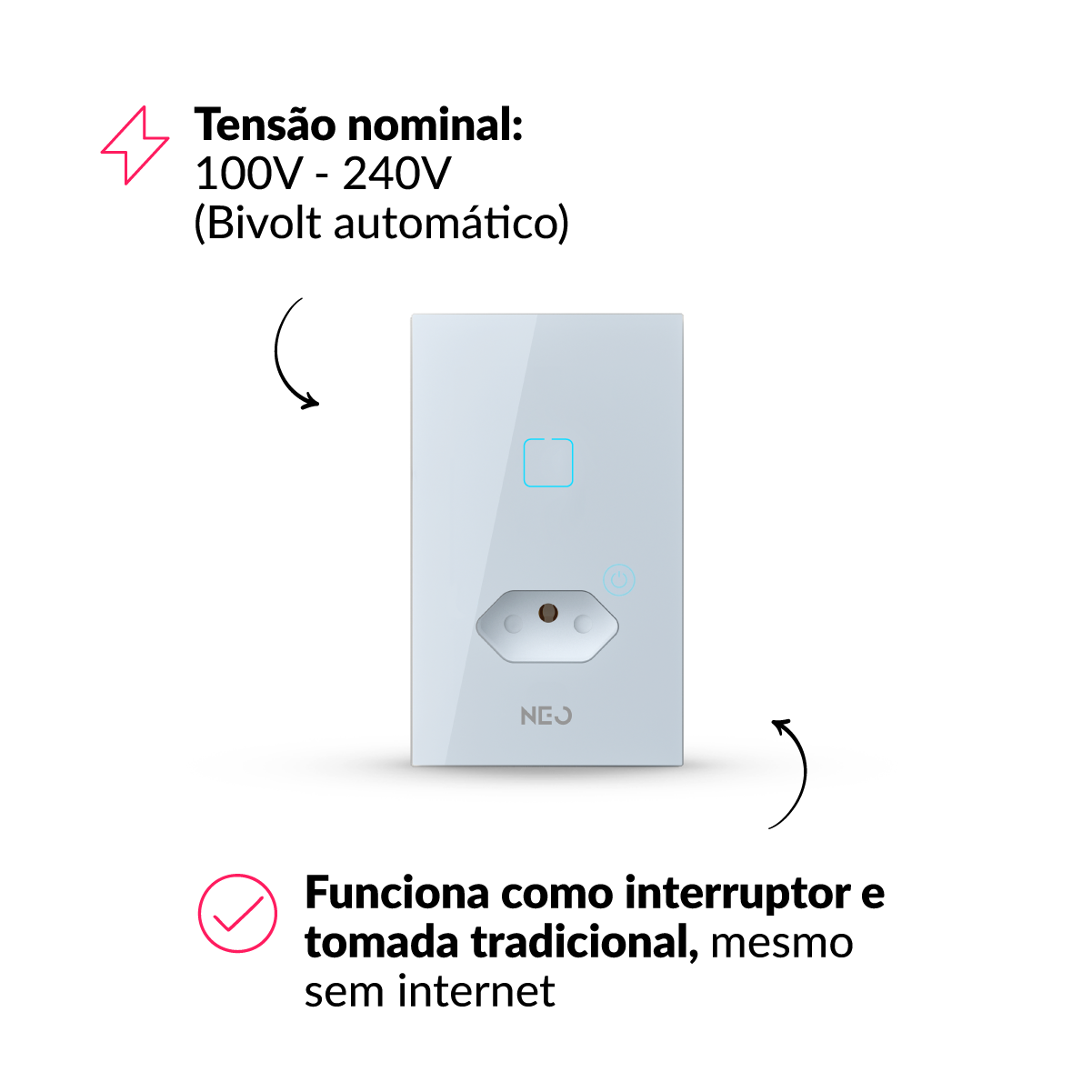 Interruptor Inteligente Zigbee 1 Botão Com Tomada 4x2 Bivolt Branco Neo Avant - NEO Avant