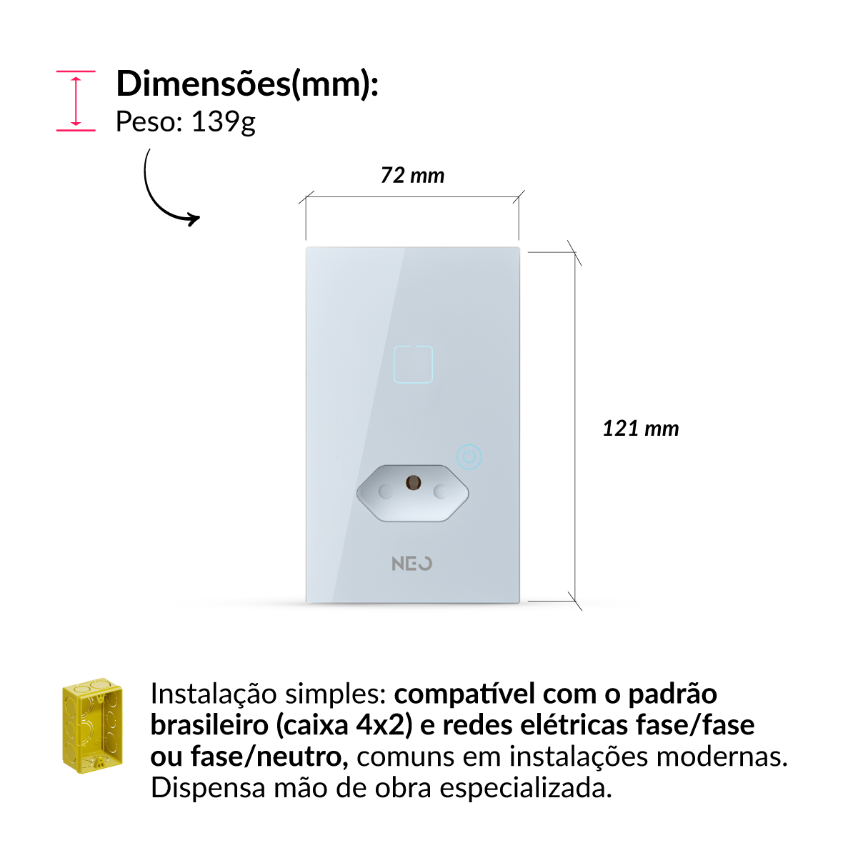 Interruptor Inteligente Zigbee 1 Botão Com Tomada 4x2 Bivolt Branco Neo Avant - NEO Avant