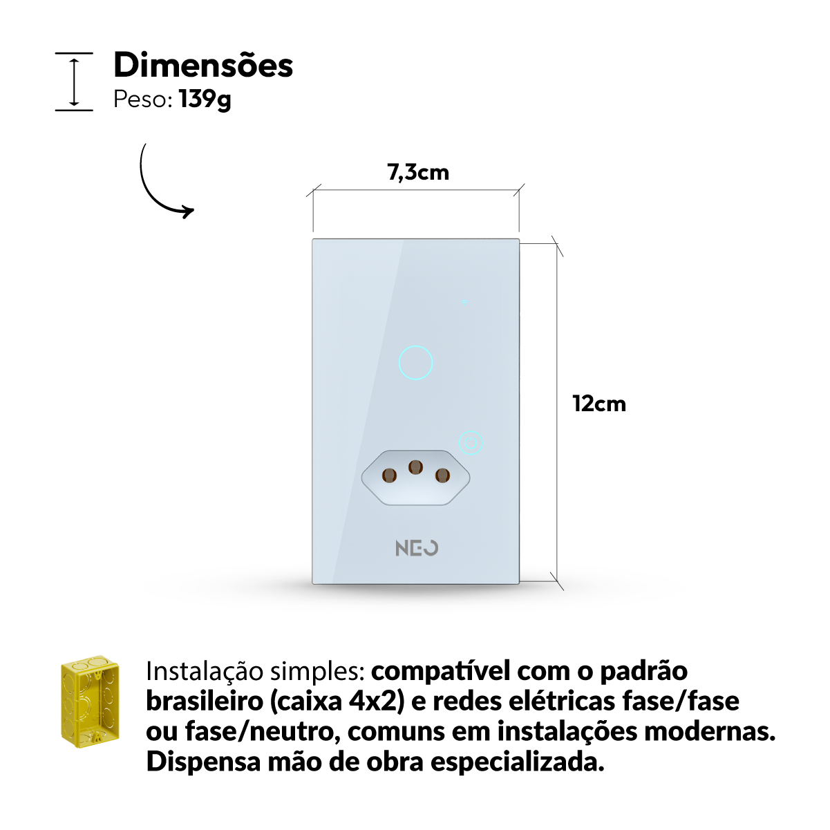 Interruptor Inteligente Wifi 1 Botão com Tomada 10A 4x2 Bivolt Branco Neo