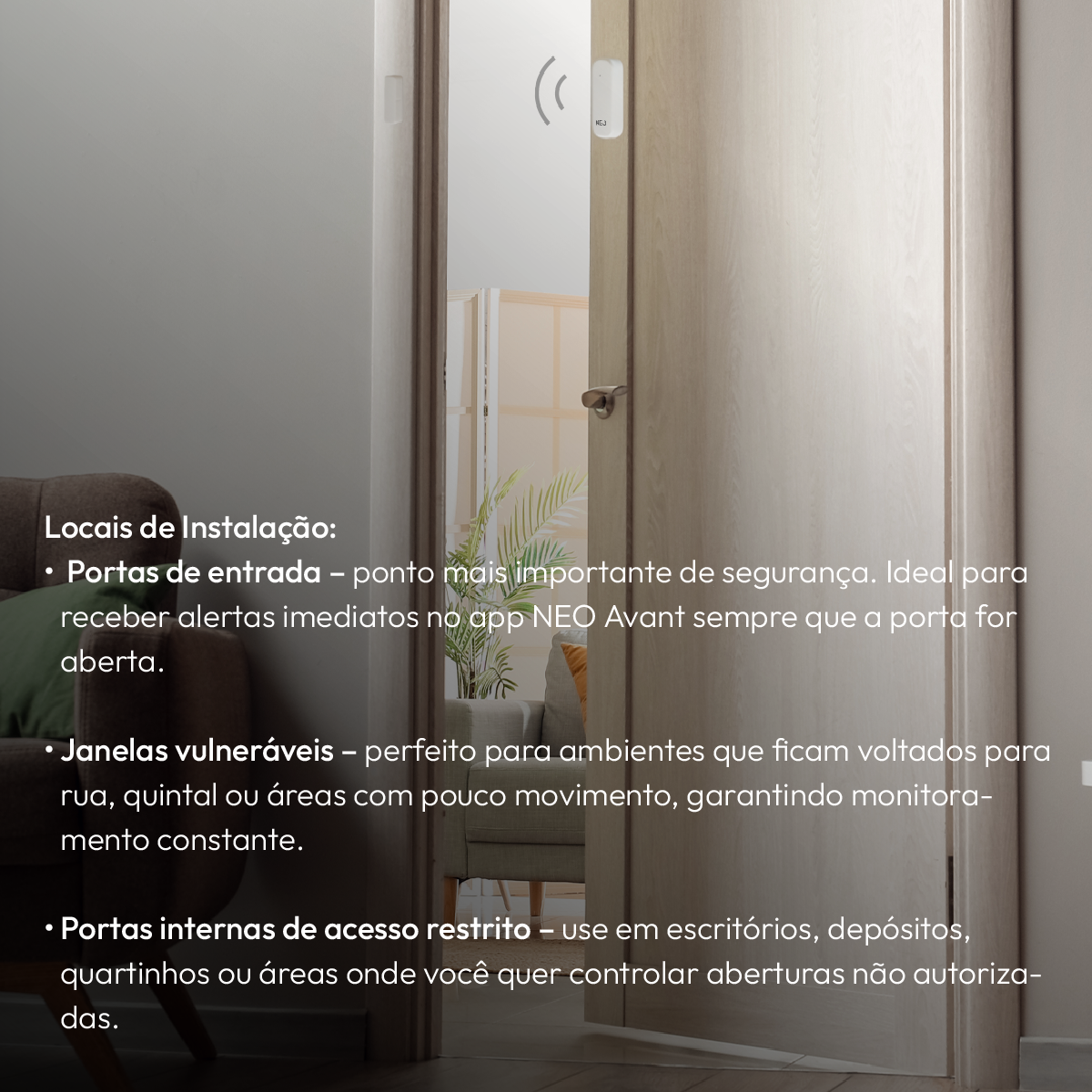 Sensor Porta e Janela Wi-fi 2.4 GHz Sobrepor Branco Avant Neo